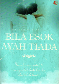 Image of Bila Esok Ayah Tiada