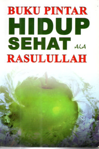 Image of Buku Pintar Hidup Sehat ala Rasulullah