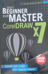Image of Dari Beginner jadi Master CorelDraw  x7