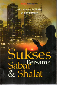 Image of Sukses Bersama Sabar & Shalat